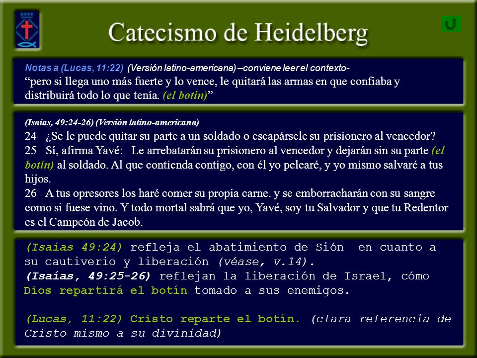 Notas a (Lucas, 11:22) (Versión latino-americana) –conviene leer el contexto-