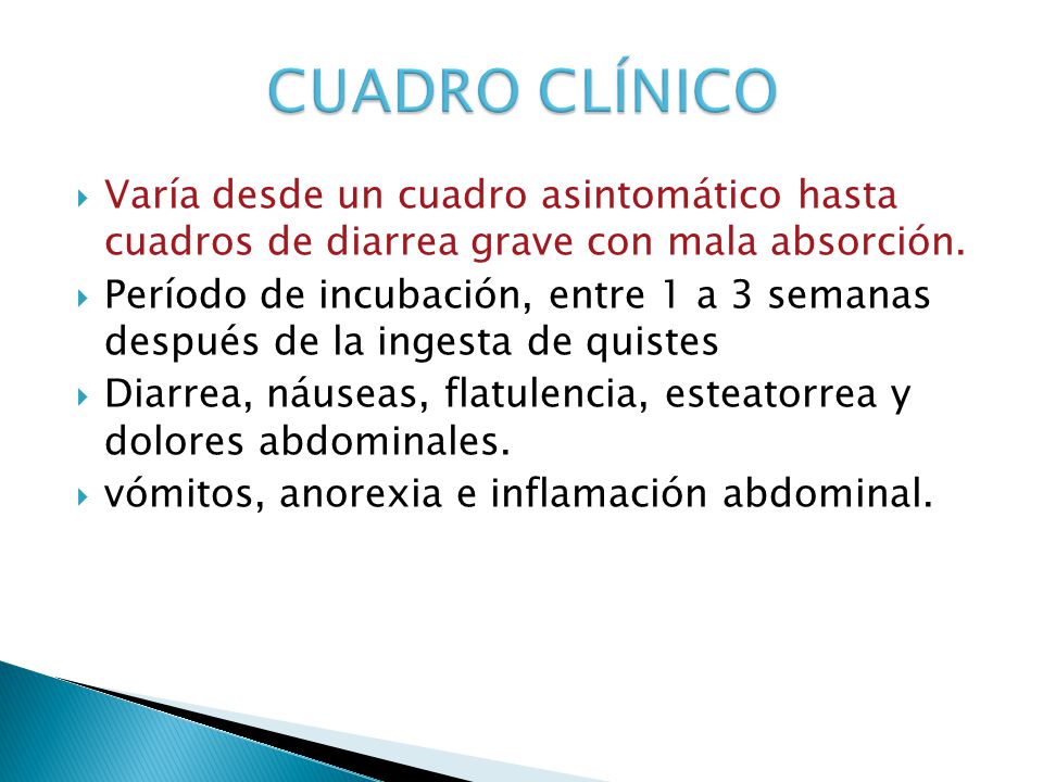 CUADRO CLÍNICO Varía desde un cuadro asintomático hasta cuadros de diarrea grave con mala absorción.
