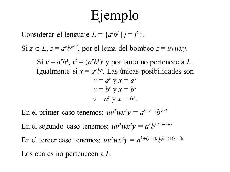 Ejemplo Considerar el lenguaje L = {aibj | j = i2}.