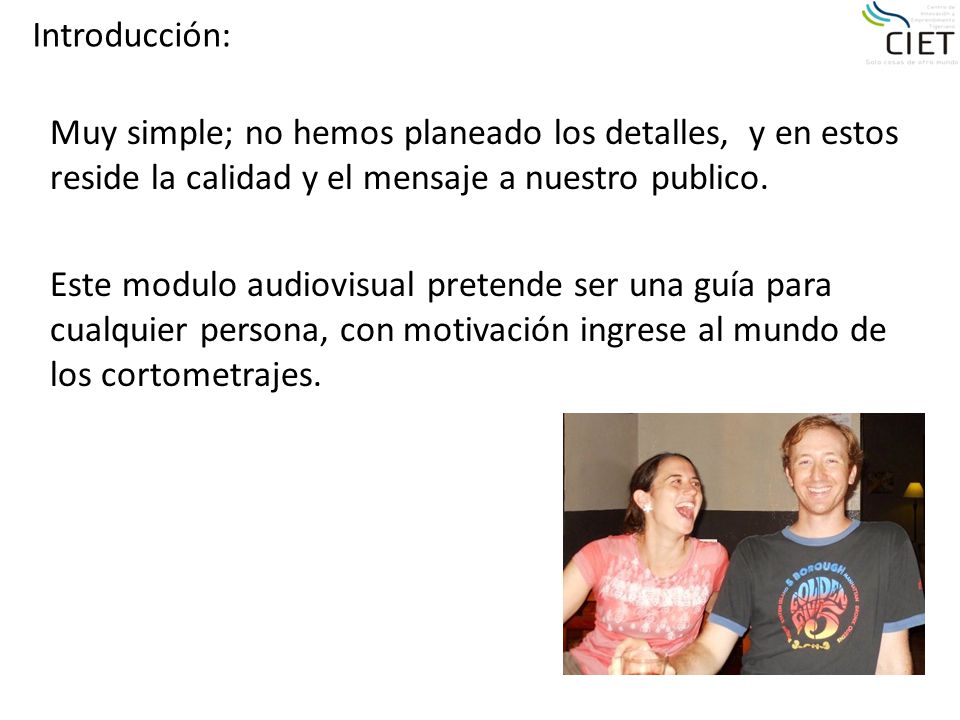 Introducción: Muy simple; no hemos planeado los detalles, y en estos reside la calidad y el mensaje a nuestro publico.