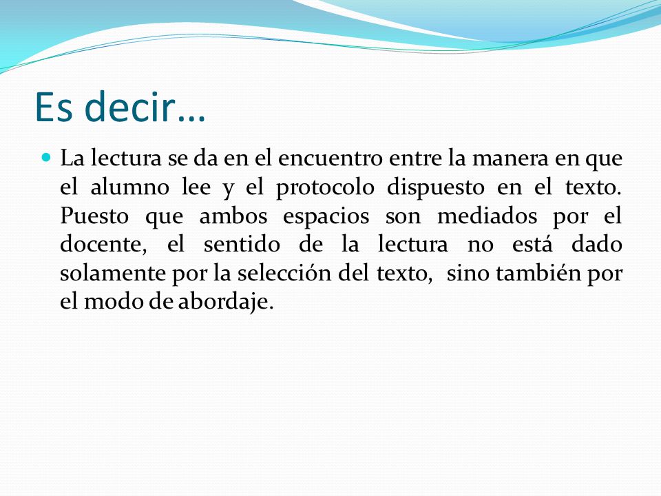 Es decir…