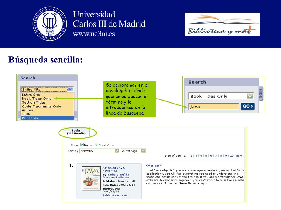 Búsqueda sencilla: Seleccionamos en el desplegable dónde queremos buscar el término y lo introducimos en la línea de búsqueda.