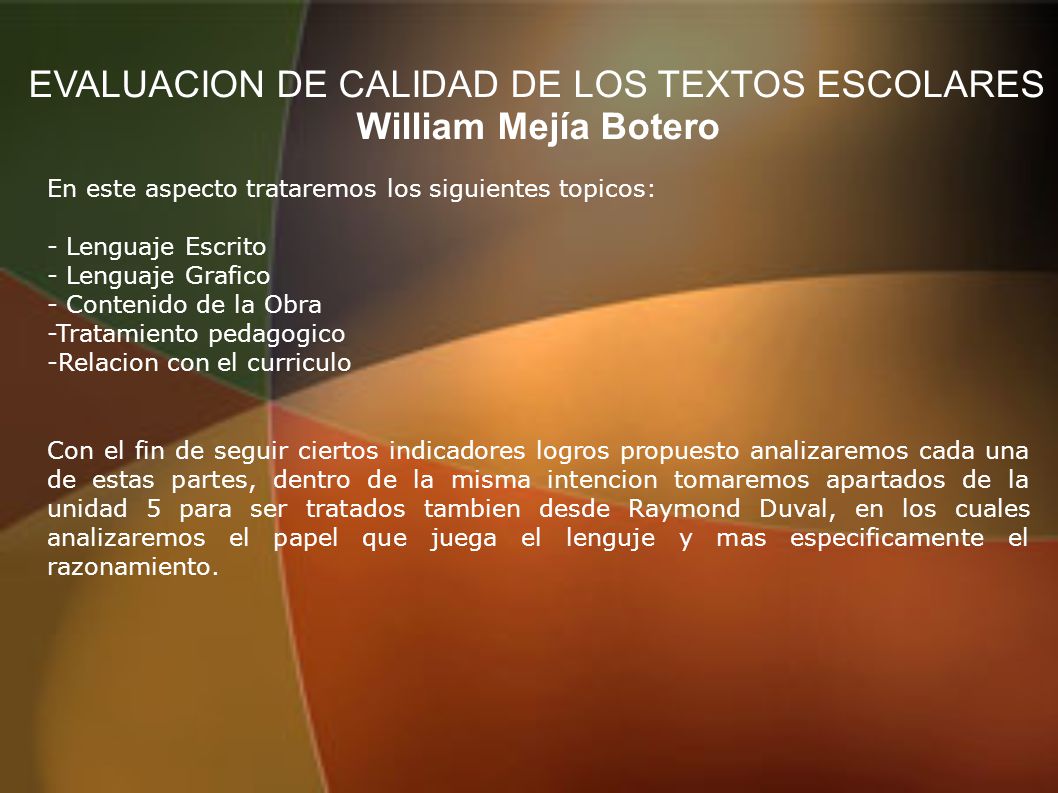 EVALUACION DE CALIDAD DE LOS TEXTOS ESCOLARES William Mejía Botero