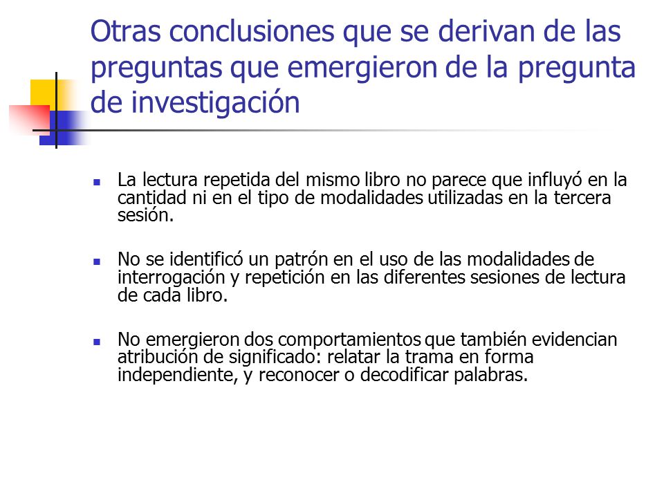 Otras conclusiones que se derivan de las preguntas que emergieron de la pregunta de investigación