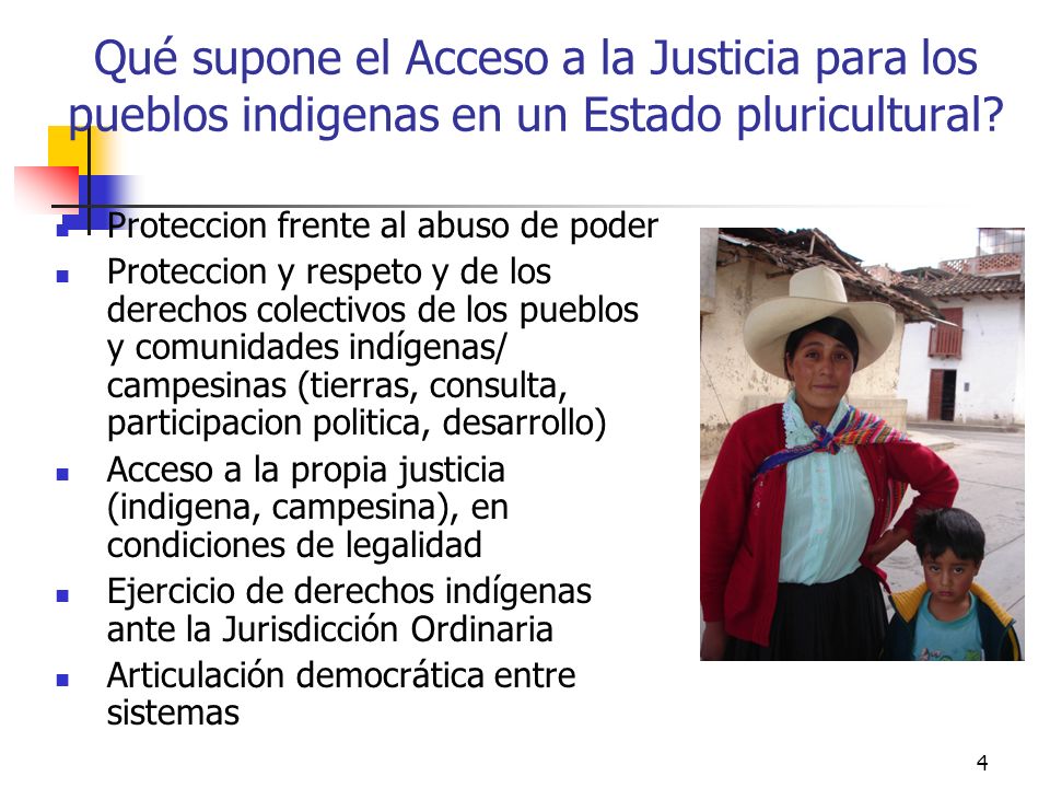 Qué supone el Acceso a la Justicia para los pueblos indigenas en un Estado pluricultural