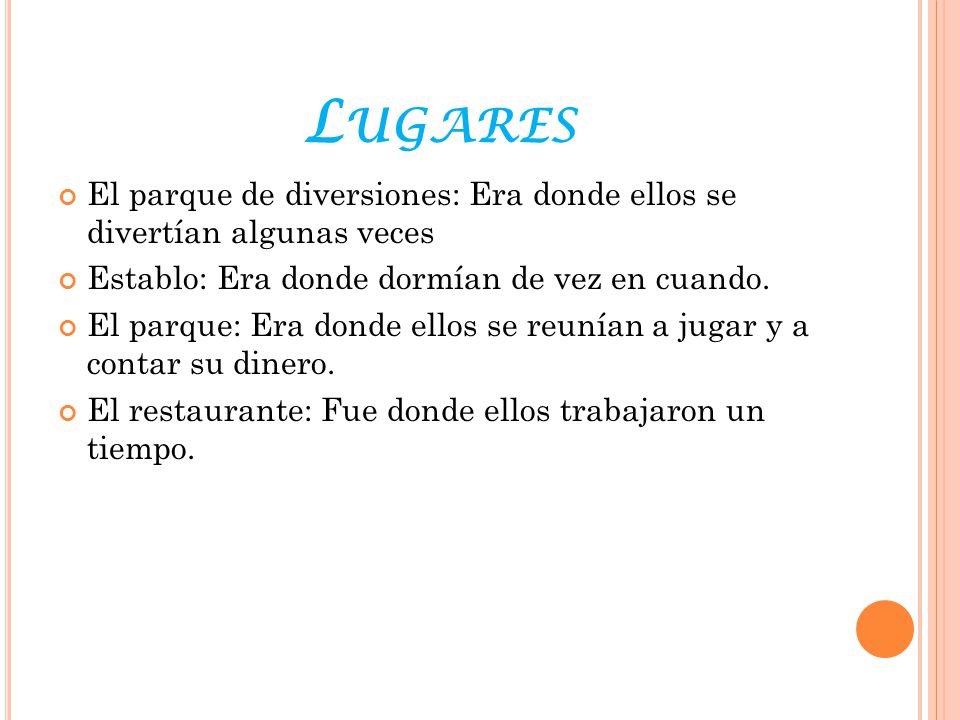 Lugares El parque de diversiones: Era donde ellos se divertían algunas veces. Establo: Era donde dormían de vez en cuando.