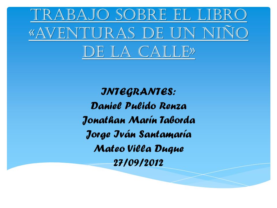 Trabajo sobre el libro «aventuras de un niño de la calle»