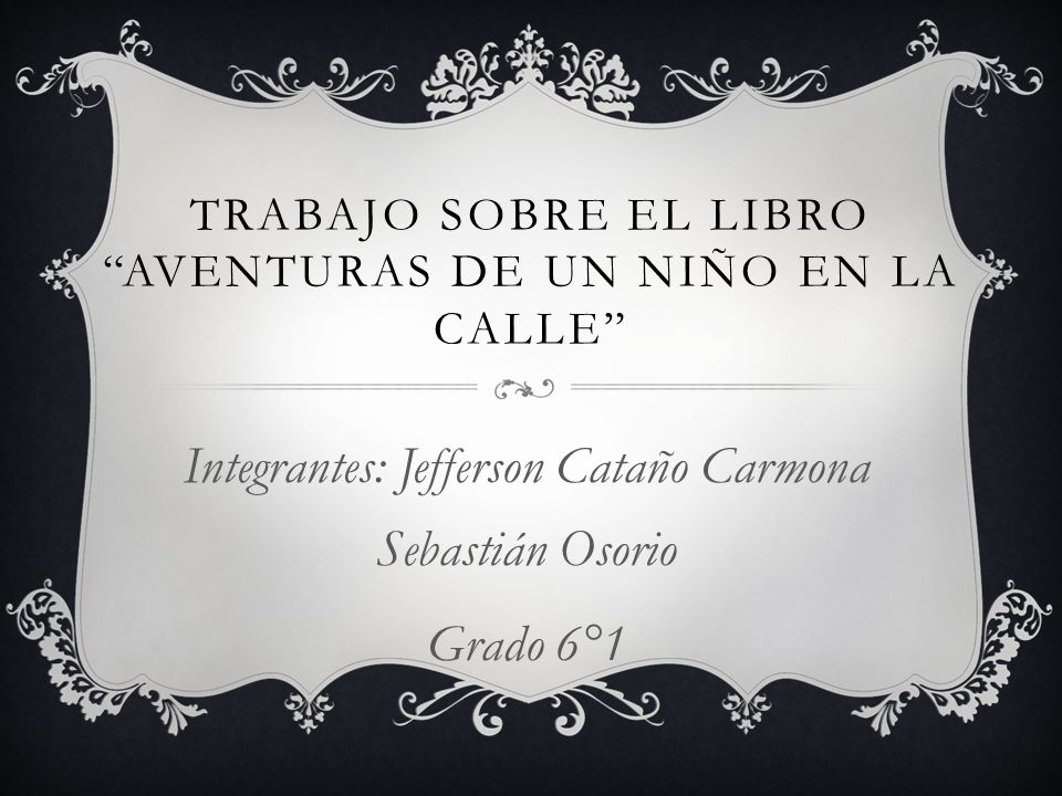 Trabajo sobre el libro aventuras de un niño en la calle