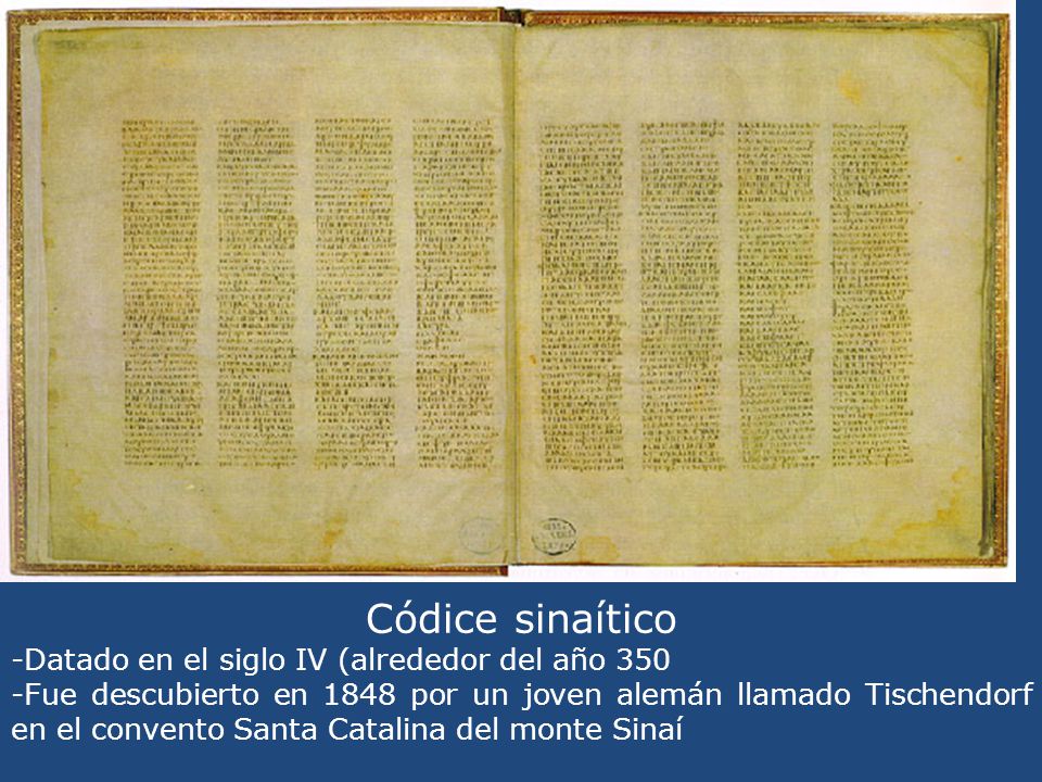 Códice sinaítico -Datado en el siglo IV (alrededor del año 350