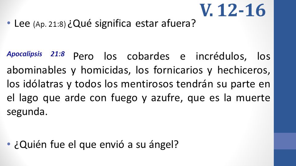 V Lee (Ap. 21:8) ¿Qué significa estar afuera