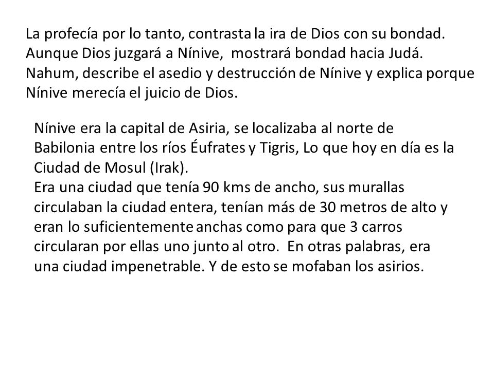 La profecía por lo tanto, contrasta la ira de Dios con su bondad.