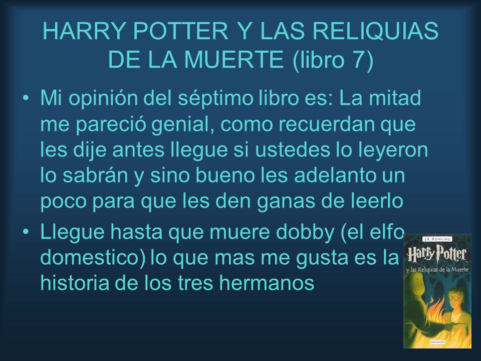 HARRY POTTER Y LAS RELIQUIAS DE LA MUERTE (libro 7)