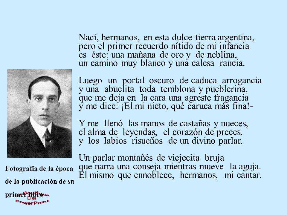 Nací, hermanos, en esta dulce tierra argentina,