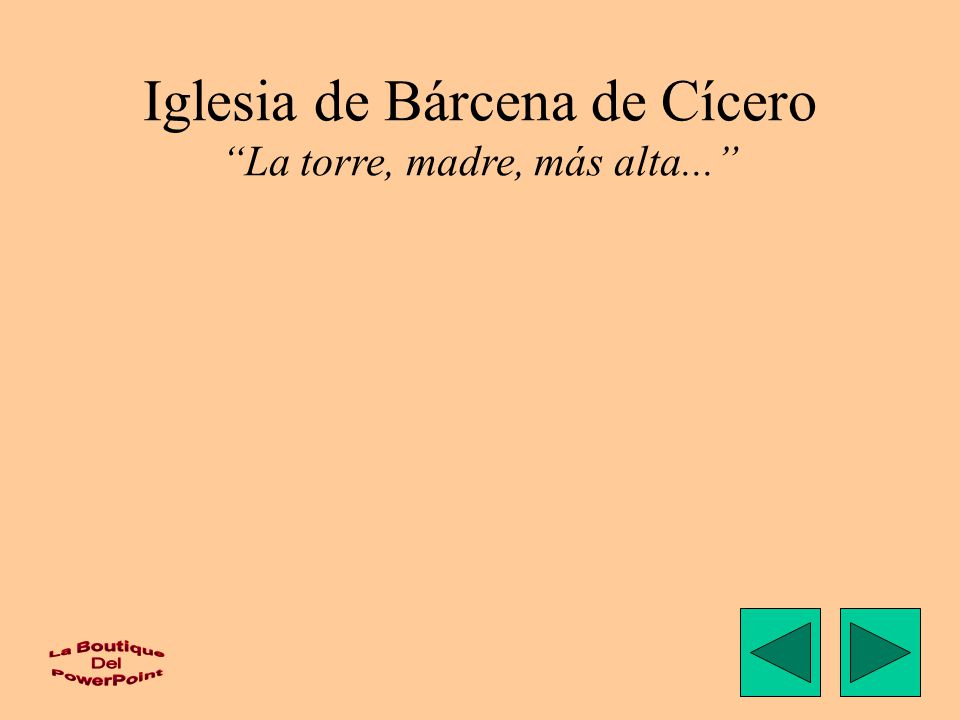 Iglesia de Bárcena de Cícero La torre, madre, más alta...