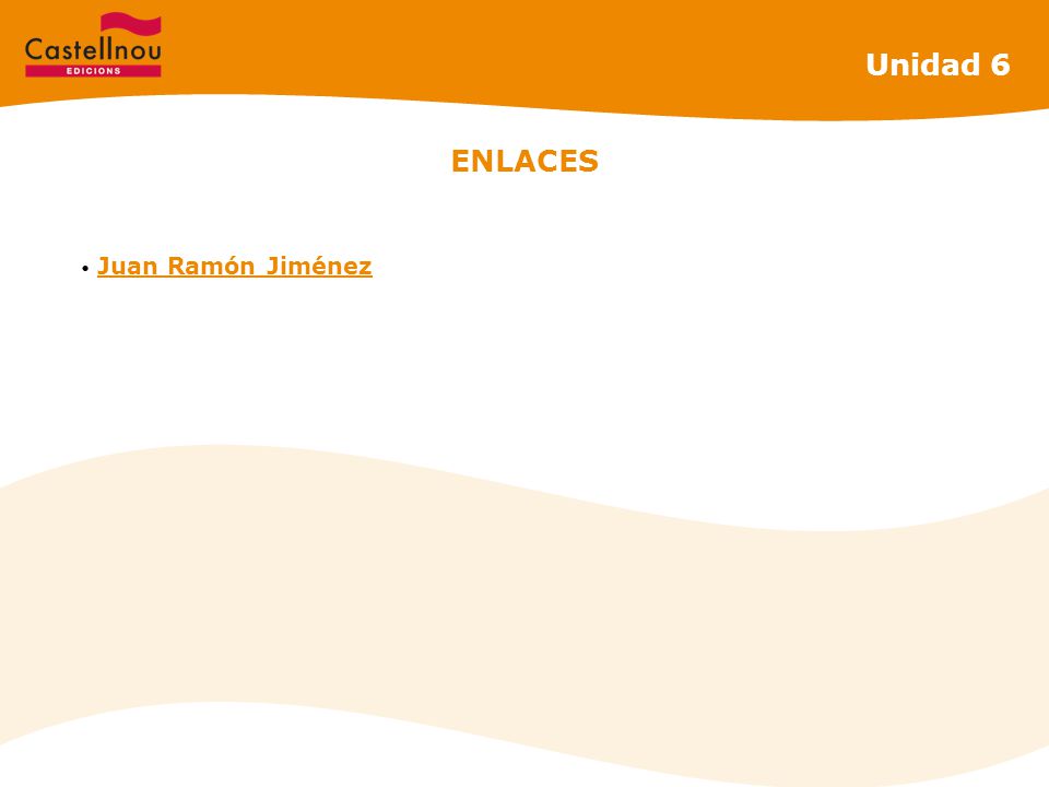 Unidad 6 ENLACES Juan Ramón Jiménez
