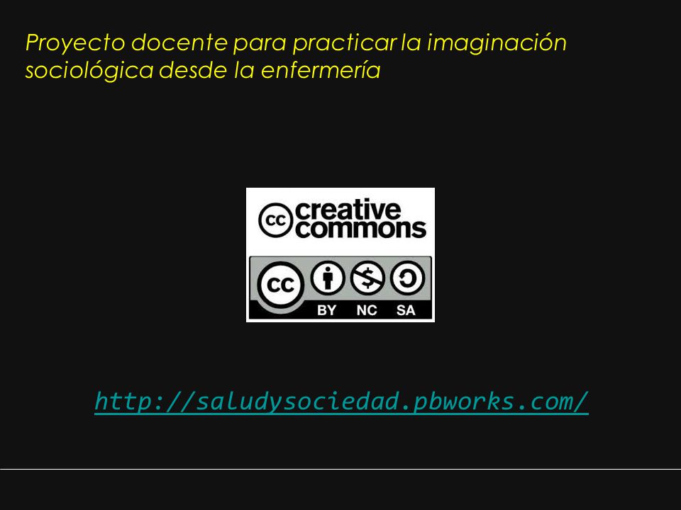 Proyecto docente para practicar la imaginación sociológica desde la enfermería