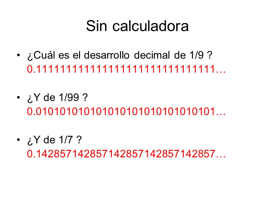 Sin calculadora ¿Cuál es el desarrollo decimal de 1/9