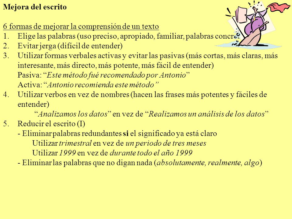 Mejora del escrito 6 formas de mejorar la comprensión de un texto. Elige las palabras (uso preciso, apropiado, familiar, palabras concretas)