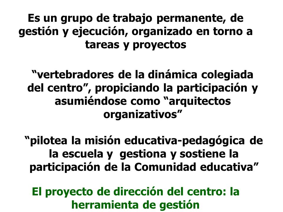 El proyecto de dirección del centro: la herramienta de gestión