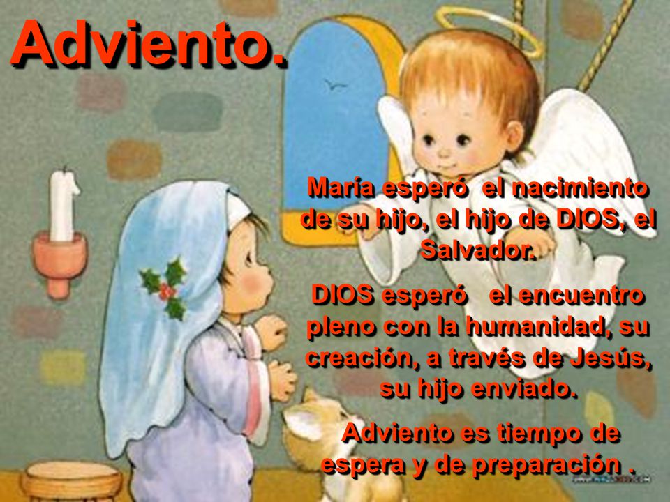 Adviento. María esperó el nacimiento de su hijo, el hijo de DIOS, el Salvador.