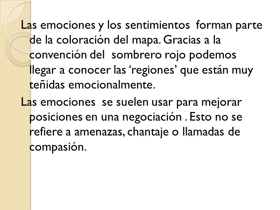 Las emociones y los sentimientos forman parte de la coloración del mapa.