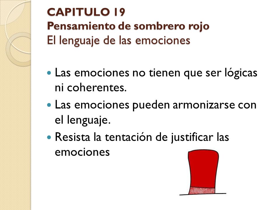 CAPITULO 19 Pensamiento de sombrero rojo El lenguaje de las emociones