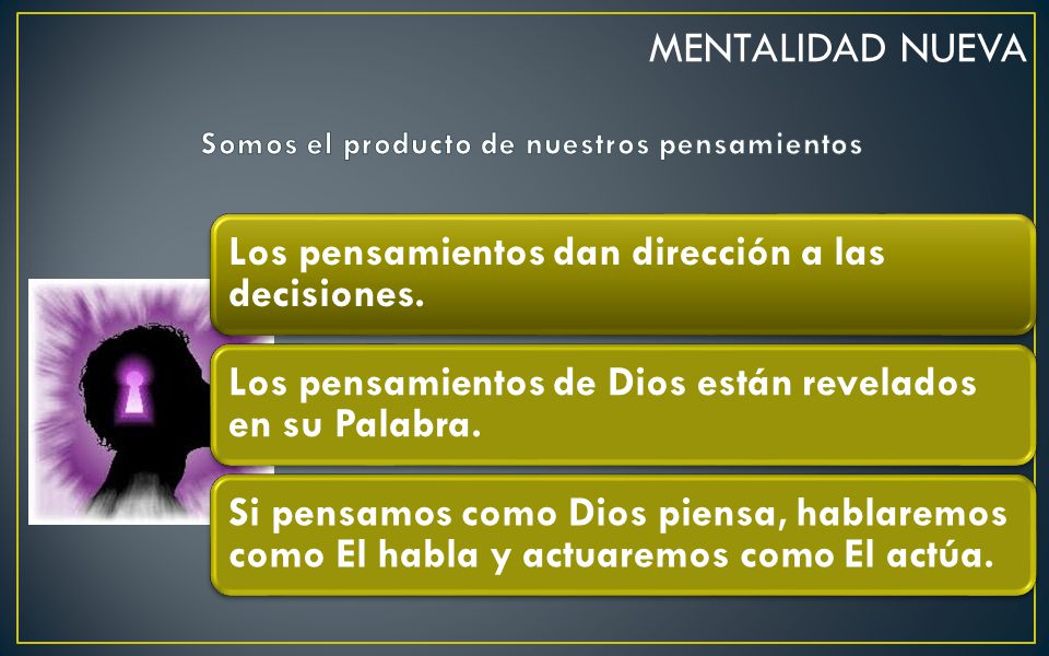 Somos el producto de nuestros pensamientos