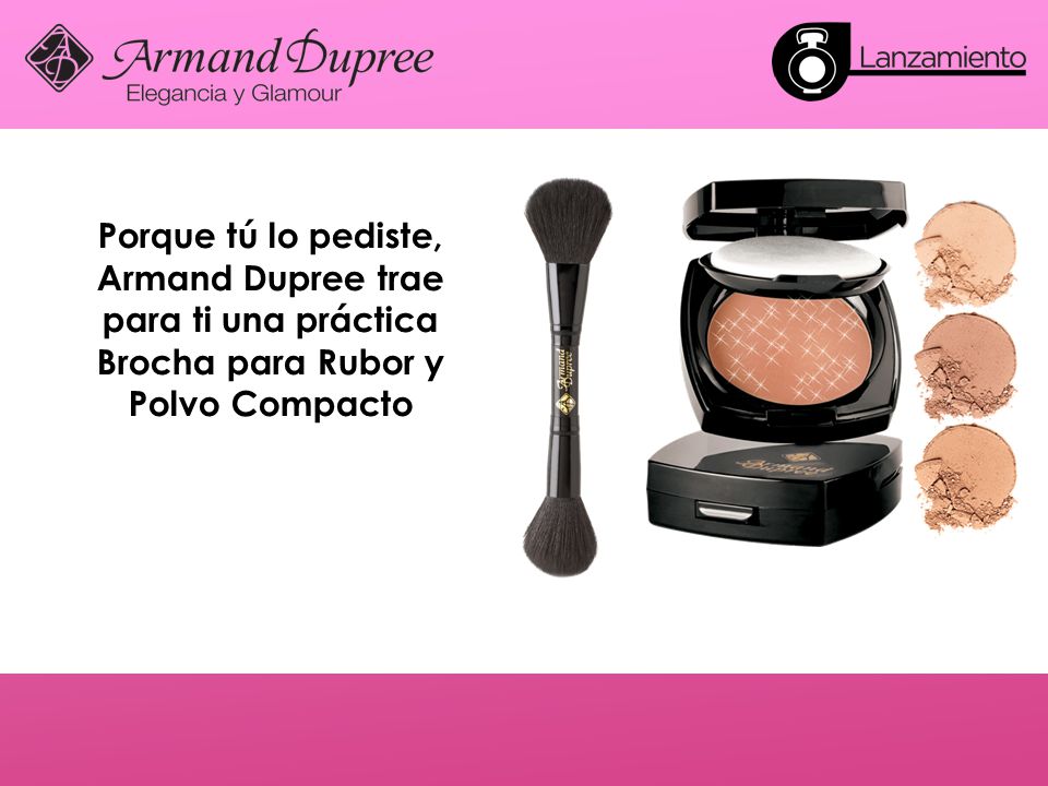 Porque tú lo pediste, Armand Dupree trae para ti una práctica Brocha para Rubor y Polvo Compacto