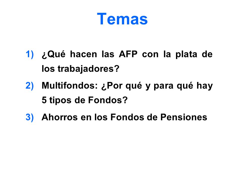 Temas ¿Qué hacen las AFP con la plata de los trabajadores