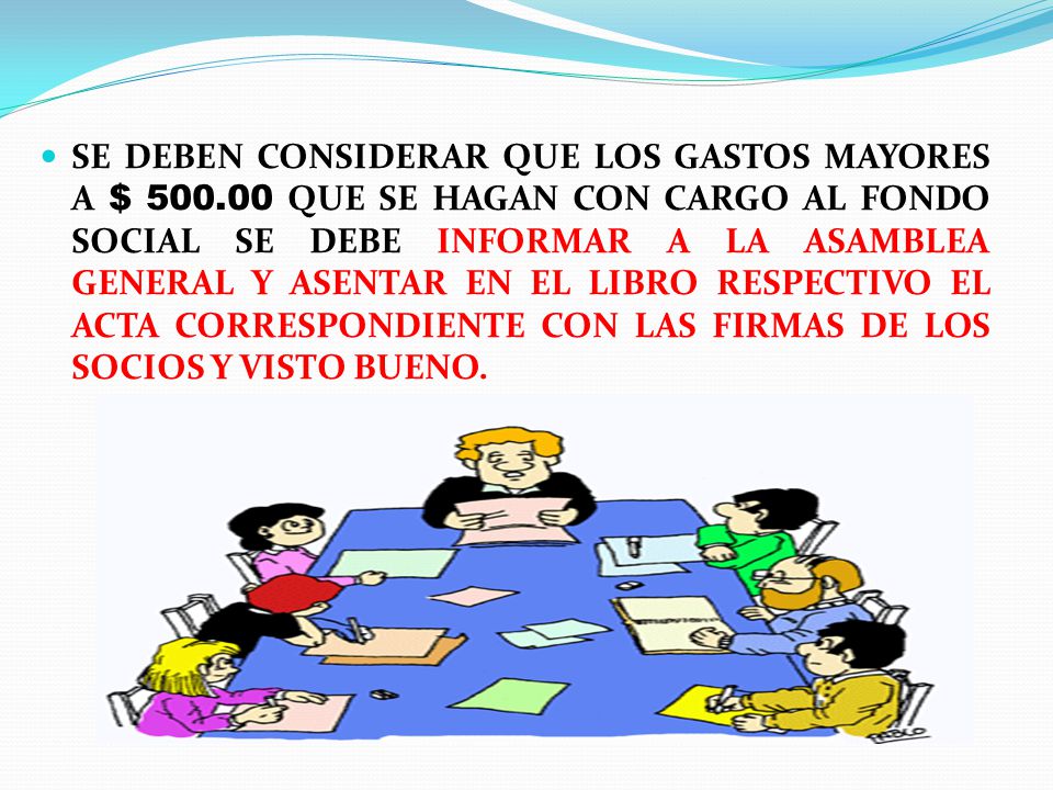 SE DEBEN CONSIDERAR QUE LOS GASTOS MAYORES A $ 500