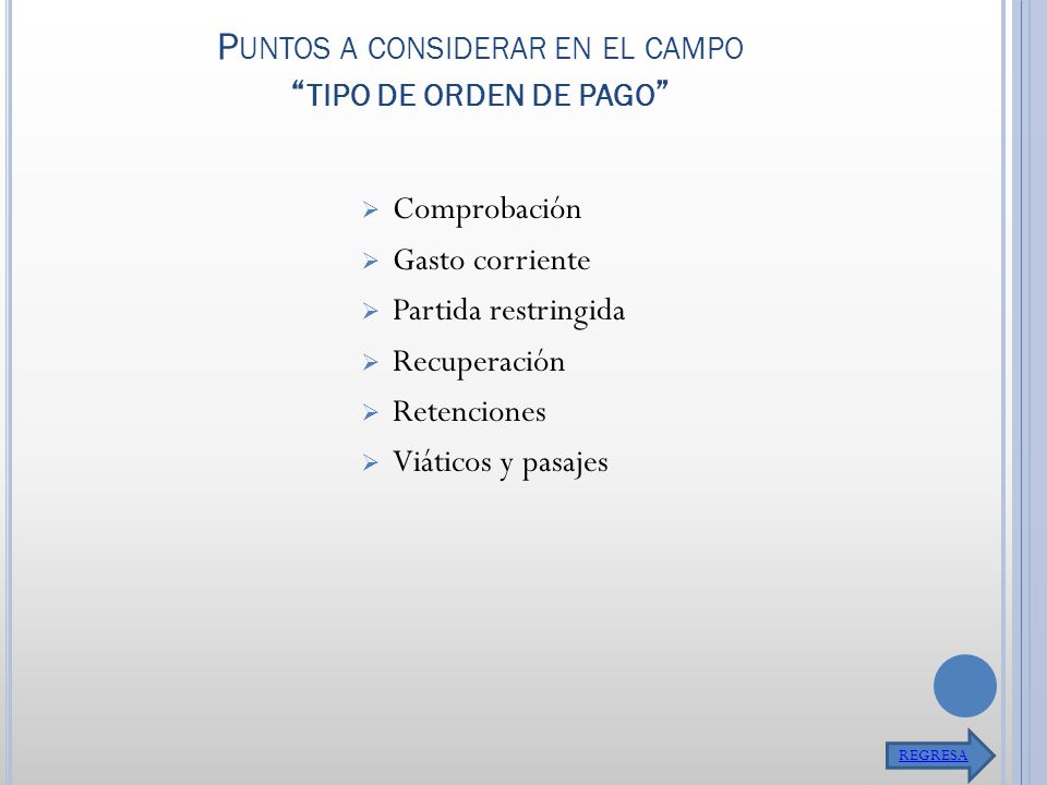 Puntos a considerar en el campo tipo de orden de pago