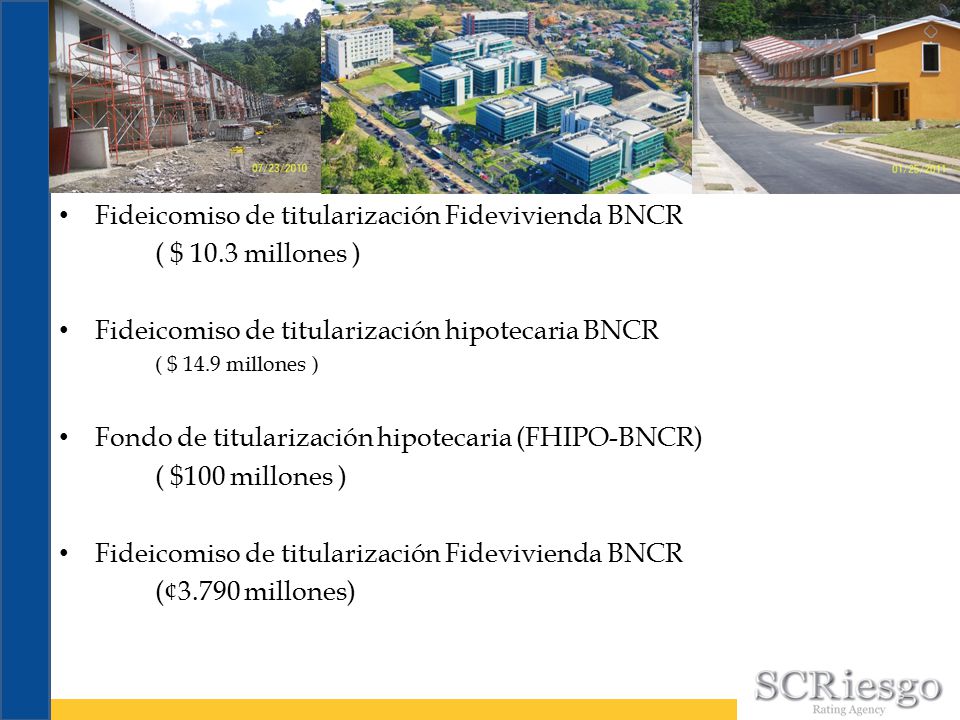 Fideicomiso de titularización Fidevivienda BNCR ( $ 10.3 millones )