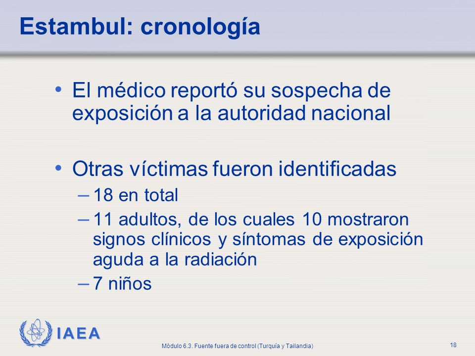 Estambul: cronología El médico reportó su sospecha de exposición a la autoridad nacional. Otras víctimas fueron identificadas.