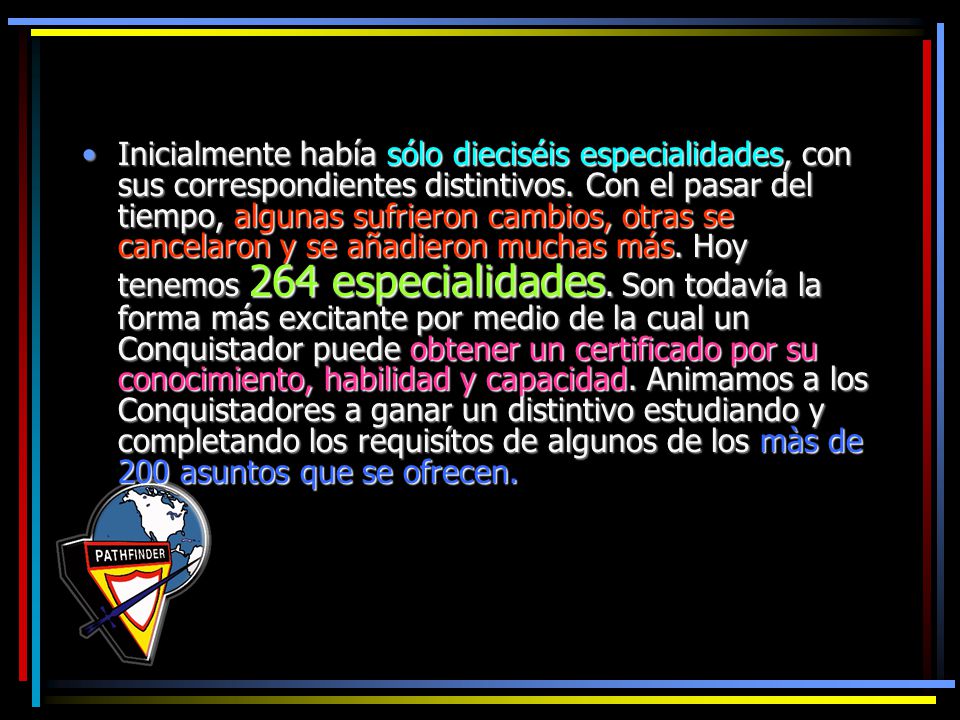 Inicialmente había sólo dieciséis especialidades, con sus correspondientes distintivos.