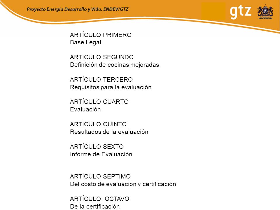 ARTÍCULO PRIMERO Base Legal. ARTÍCULO SEGUNDO. Definición de cocinas mejoradas. ARTÍCULO TERCERO.