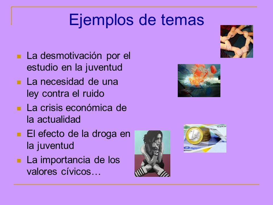 Ejemplos de temas La desmotivación por el estudio en la juventud