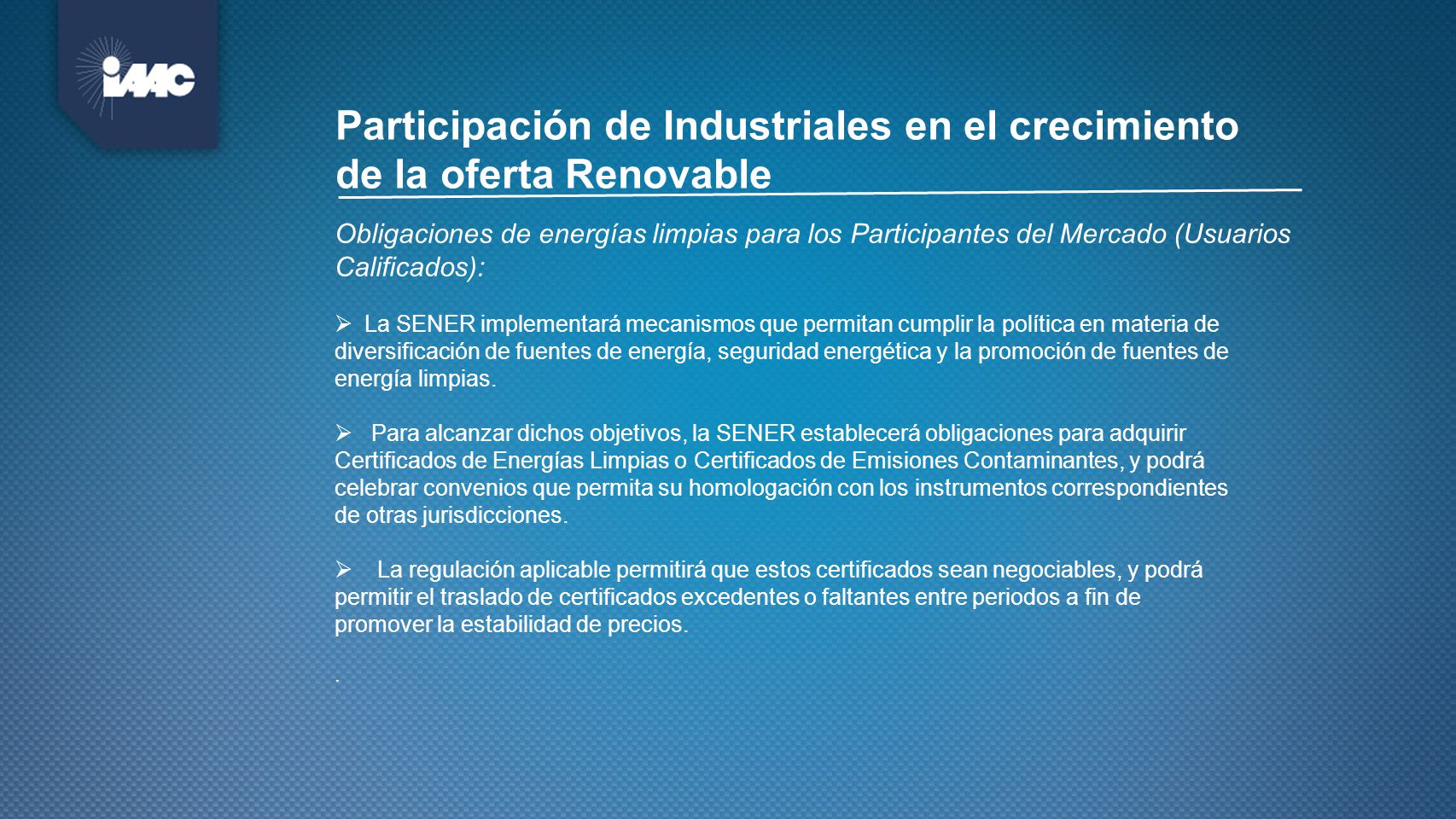 Participación de Industriales en el crecimiento de la oferta Renovable