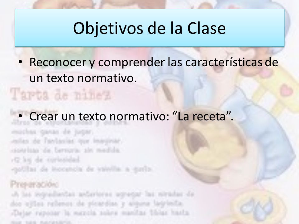 Objetivos de la Clase Reconocer y comprender las características de un texto normativo.