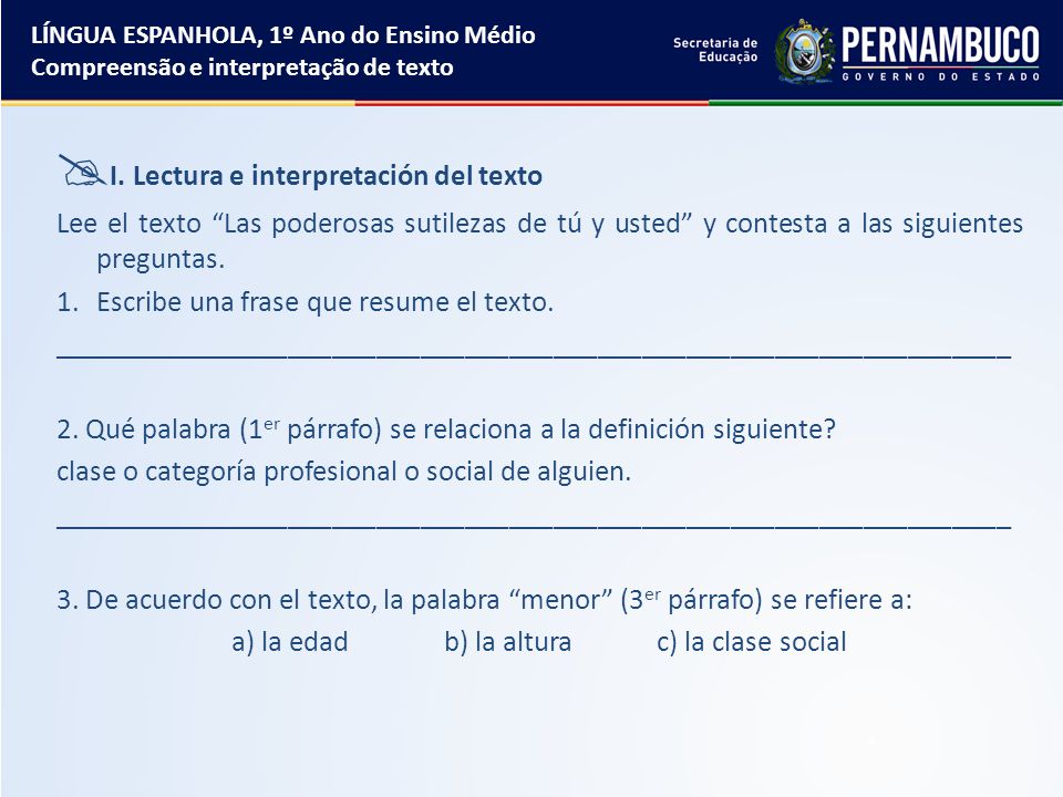 a) la edad b) la altura c) la clase social