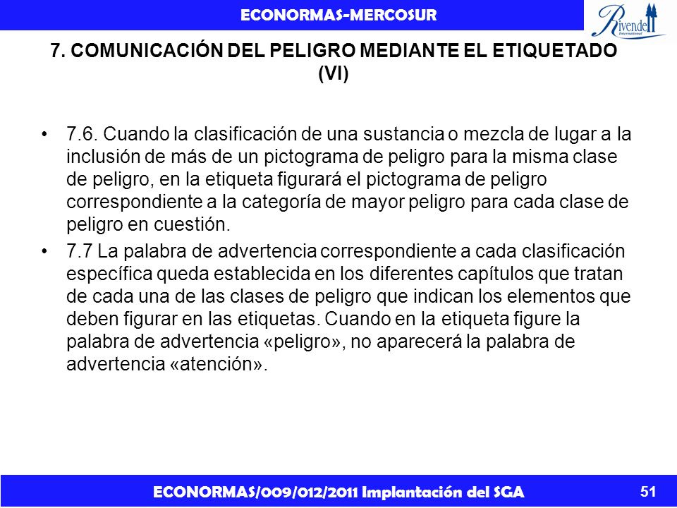 7. COMUNICACIÓN DEL PELIGRO MEDIANTE EL ETIQUETADO (VI)
