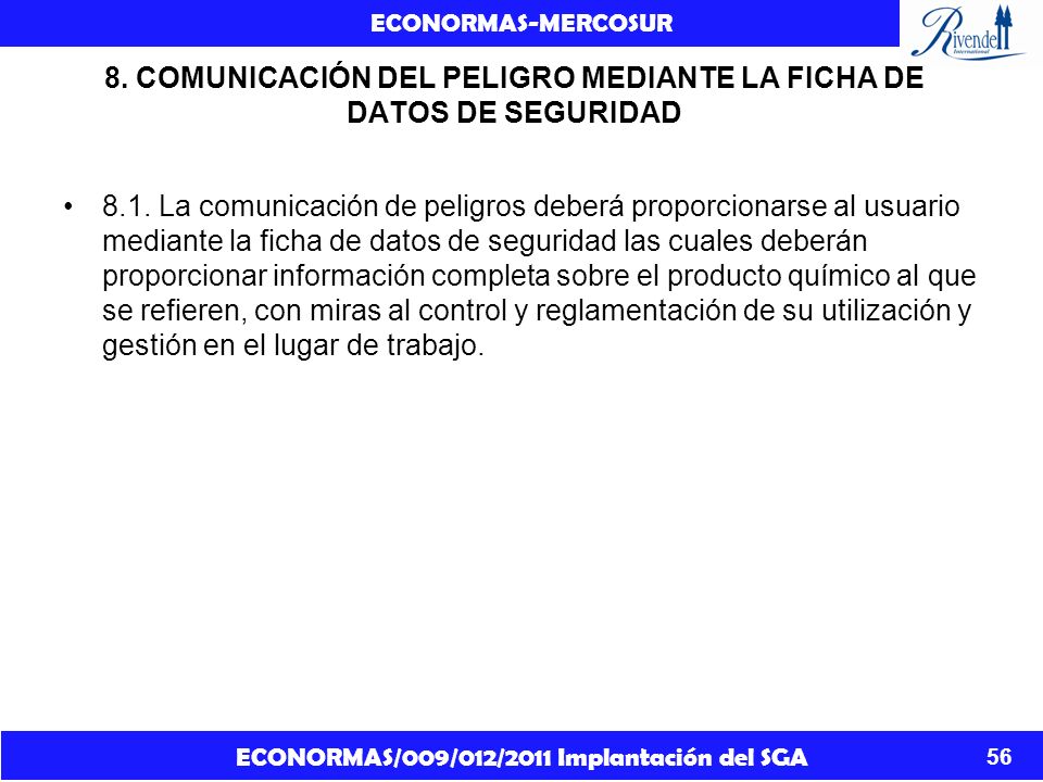 8. COMUNICACIÓN DEL PELIGRO MEDIANTE LA FICHA DE DATOS DE SEGURIDAD