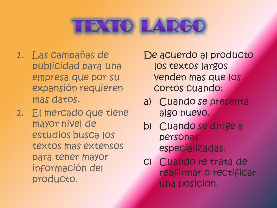 Texto largo Las campañas de publicidad para una empresa que por su expansión requieren mas datos.
