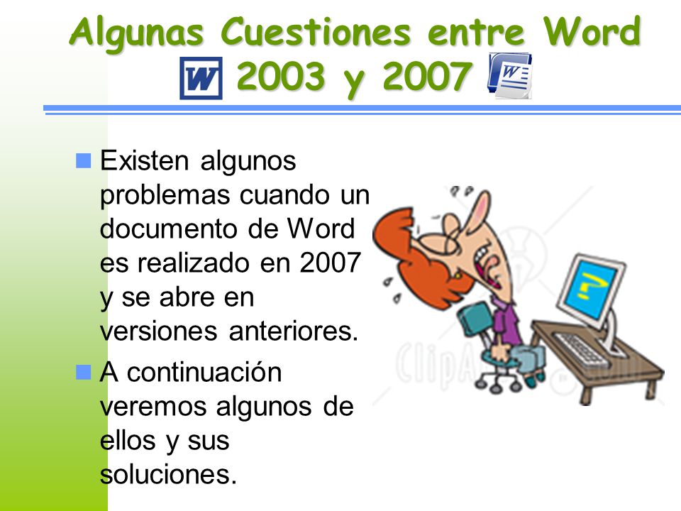 Algunas Cuestiones entre Word 2003 y 2007