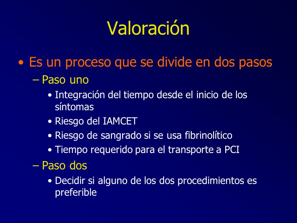 Valoración Es un proceso que se divide en dos pasos Paso uno Paso dos