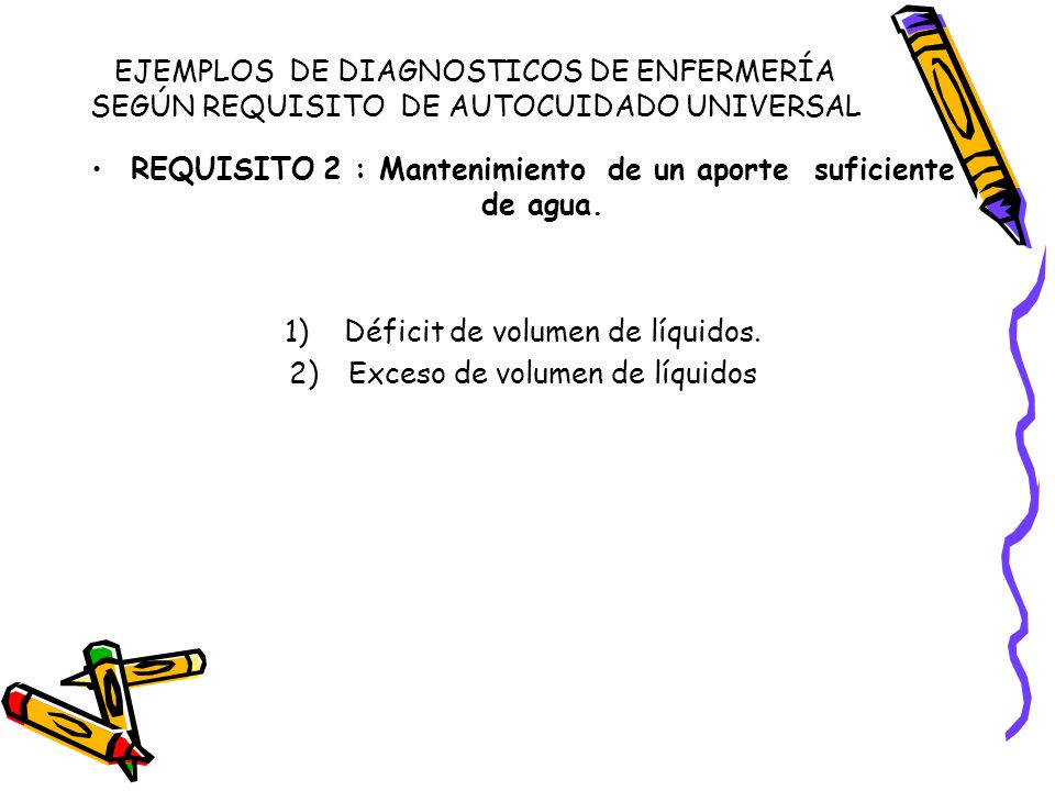 REQUISITO 2 : Mantenimiento de un aporte suficiente de agua.