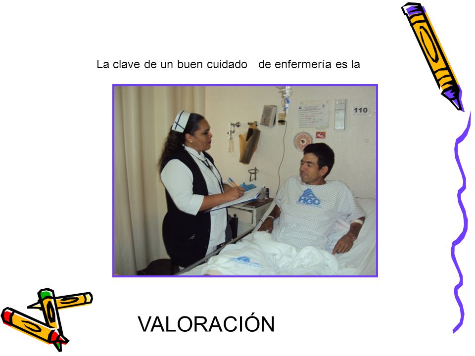 La clave de un buen cuidado de enfermería es la