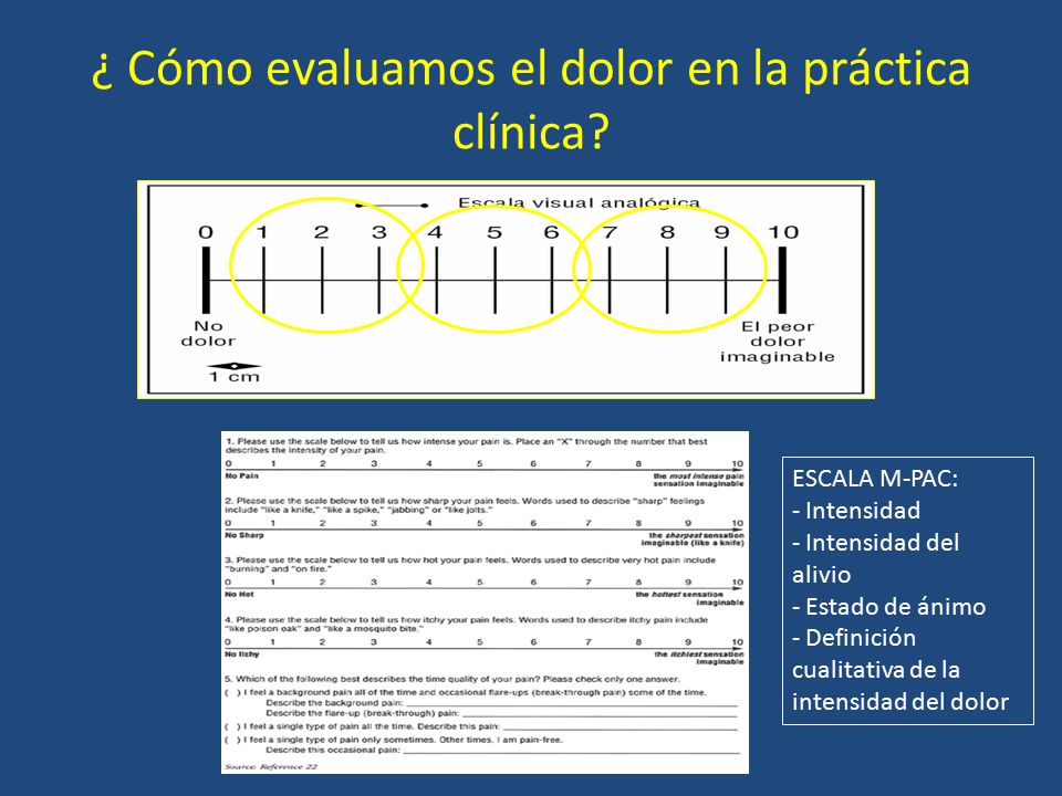 ¿ Cómo evaluamos el dolor en la práctica clínica