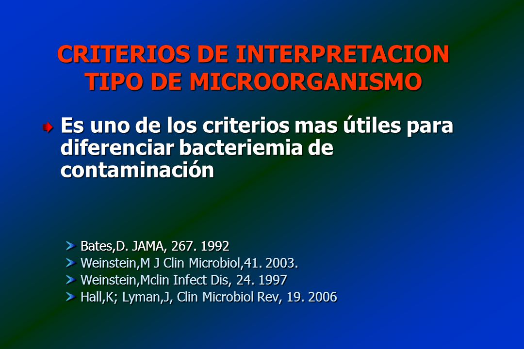 CRITERIOS DE INTERPRETACION TIPO DE MICROORGANISMO