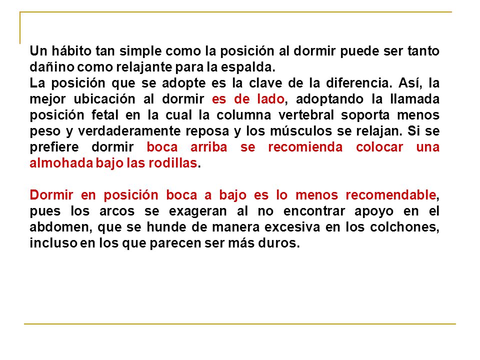Un hábito tan simple como la posición al dormir puede ser tanto dañino como relajante para la espalda.