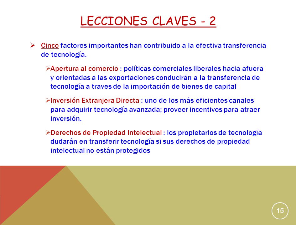 Lecciones claves - 2 Cinco factores importantes han contribuido a la efectiva transferencia de tecnología.